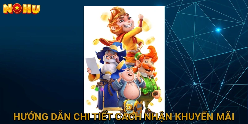 Hướng Dẫn Chi Tiết Cách Nhận và Sử Dụng Khuyến Mãi NOHU Hiệu Quả