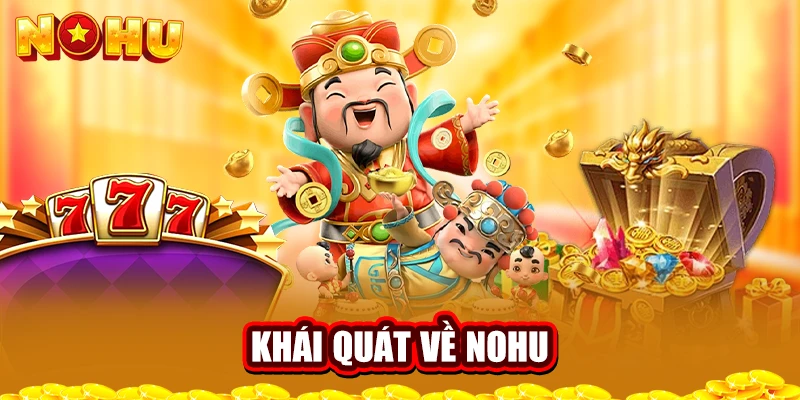 Khái quát về NOHU