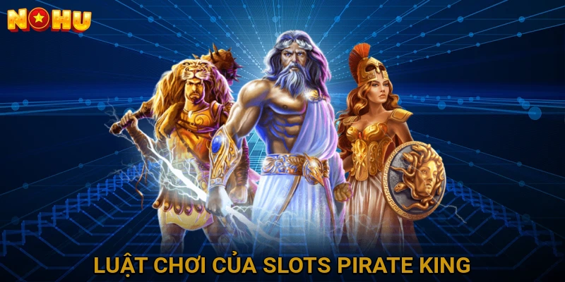 Luật chơi của Slots Pirate King
