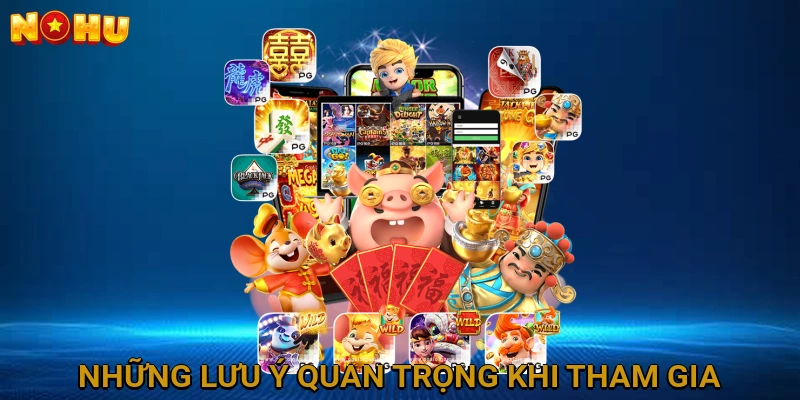 Những Lưu Ý Quan Trọng Khi Tham Gia Khuyến Mãi NOHU