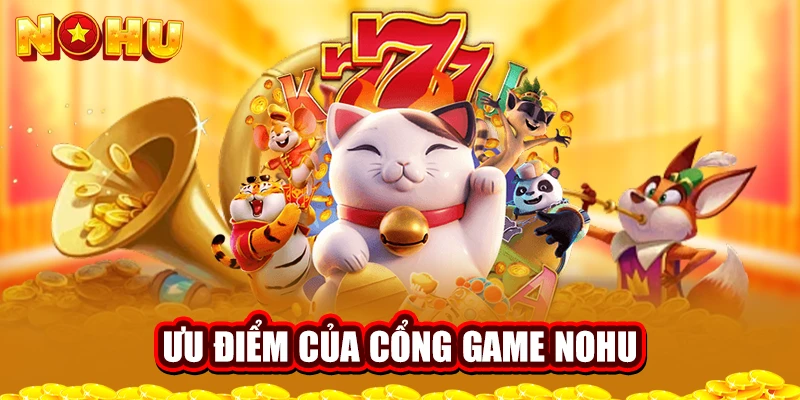 Ưu điểm của cổng game