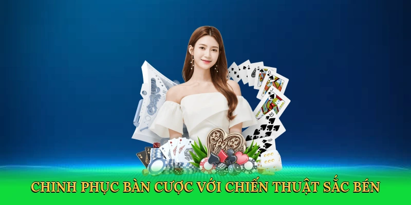 Chinh phục bàn cược với chiến thuật sắc bén