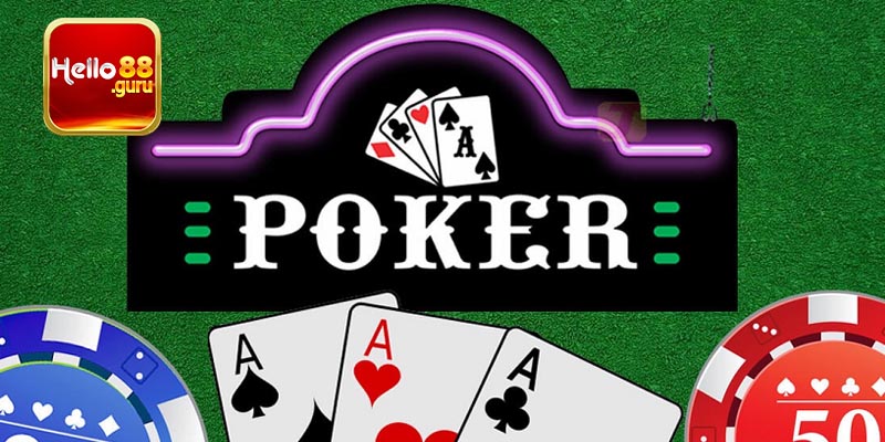 Giới thiệu tổng quan về game bài Poker Hello88