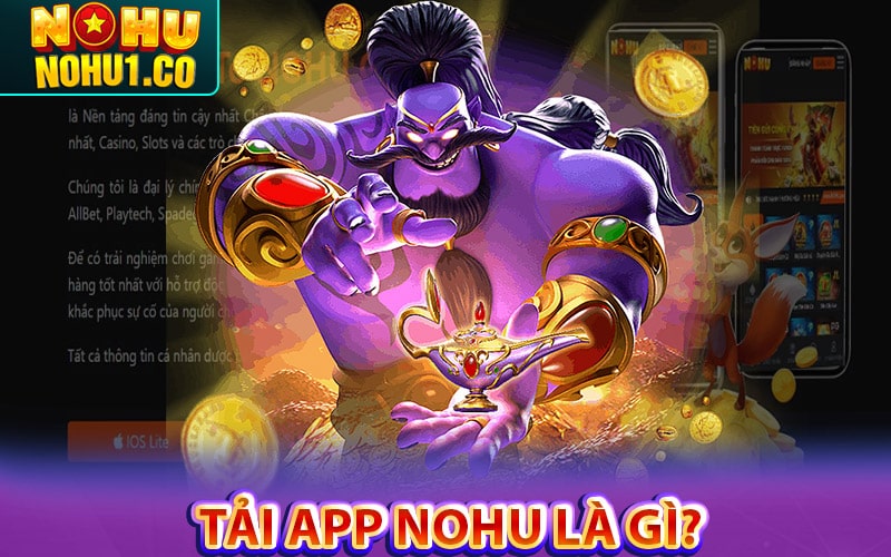 Định nghĩa về quy trình tải app nohu cho tân binh