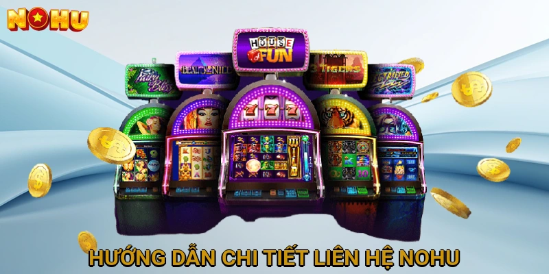 huong-dan-chi-tiet-lien-he-nohu