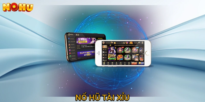 Nổ Hũ Tài Xỉu
