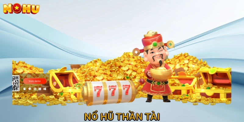 Nổ Hũ Thần Tài